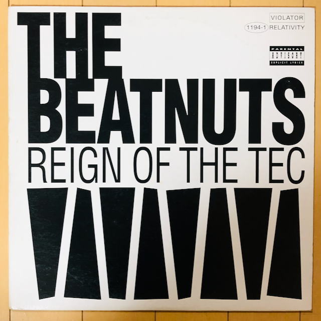 BEATNUTS REIGN OF THE TEC